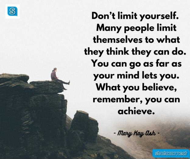 Don’t limit yourself